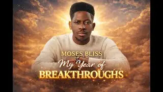 Moses Bliss - My Year of Breakthroughs (Official Audio/Visualizer)