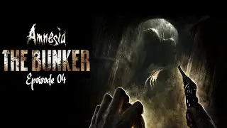අද නම් ඉවර කරනවාමයි | Amnesia: The Bunker | Episode 04
