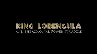 The Story of King Lobengula and the Colonial Power Struggle