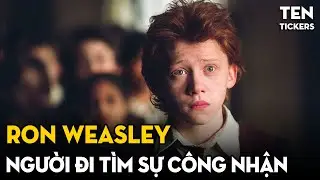 RON WEASLEY - Từ Thằng Em Chuyên Dùng Đồ Cũ Đến Người Hùng | Harry Potter Series
