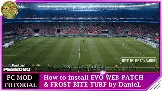 Демо-версия PES 2020 | Как установить патч EVO WEB V1 и FrostBite Turf от DanieL [ТОЛЬКО ДЛЯ ПК]