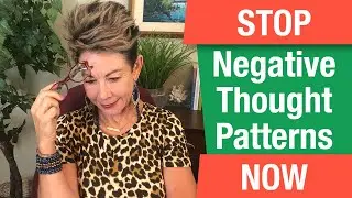 How To Stop Negative Thought Patterns Now | Carol Tuttle