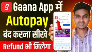 Gaana App Subscription Cancel Kaise kare | Gaana App Autopay kaise band kare | Gaana App Autopay