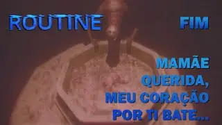 Os Mistérios do Canal | ROUTINE | Parte 05 (FINAL)