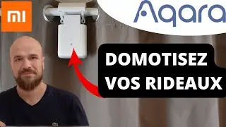 AQARA Curtain driver : le moteur de rideaux domotique qui ferme et ouvre vos rideaux