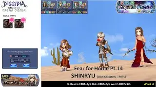 DFFOO [GL] Week 4 Fear for Home Pt 14 SHINRYU (LV 3) Red Crystal Run