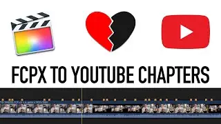 Маркеры глав Final Cut Pro X для глав YouTube с лучшим другом создателя