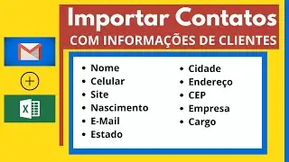 Como Importar Contatos Do Excel Para O Gmail Com Informa&ccedil;&otilde;es de Clientes