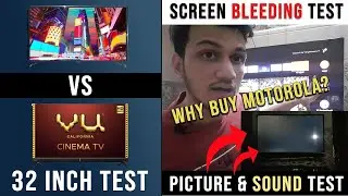 Motorola Revou ZX2  32 Inch TV Vs  VU Cinema 32 Inch | Display, Sound & Screen Bleeding Test