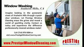 Window Washing Anaheim Hills, CA