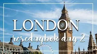 London Resedagbok Dag 2