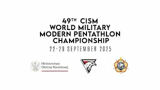 D.4 - 49th CISM WORLD MILITARY MODERN PENTATHLON CHAMPIONSHIP 2025