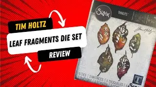 Sizzix Leaf Fragments Die Set Review