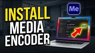 How to install Media Encoder for fast H.264 and H.265 exports - Complete Guide