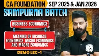 CA Foundation Economics: Meaning of Business, Micro and Macro Eco | CA Foundation&nbsp;Sep&nbsp;25/Jan&nbsp;26