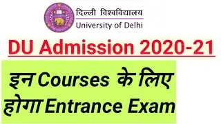 #DuAdmission2020 || du admission form 2020-2021 - Delhi University Admission 2020-21 - Entrance Exam