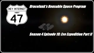 Kerbal Space Program, Dracofunk's Reusable Space Program Season 4 Episode 19 Eve Expedition II