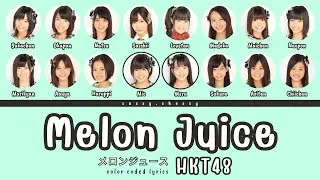 HKT48 'MELON JUICE' LYRICS (HKT48 'メロンジュース' 歌詞) | Color Coded Lyrics KAN_ROM_ENG