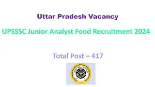 UPSSSC Junior Food Analyst Notification 2024 Out | UPSSSC Recruitment 2024 | Full Details