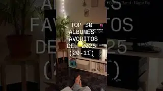 Top 30 &aacute;lbumes favoritos del 2025 (20-11) #music #topmusic2025 #bestmusic