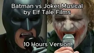 Batman vs Joker Musical 10 Hours Version