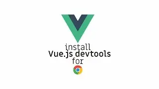 Vue.js Tutorial : How to setup Vue.js devtools on google chrome