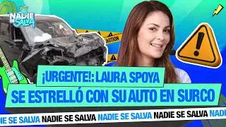 MADRUGADA PELIGROSA PARA LAURA SPOYA | NSS 🐸
