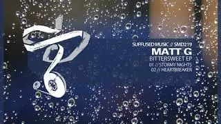 Matt G - Heartbreaker (Original Mix) [Suffused Music]