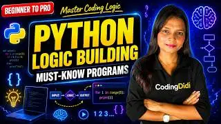 Python Logic Building for Beginners | Python Programming Tutorial 2026