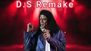 Michael jackson Live D S Fanmade+Remixed+Remake