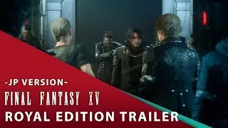 【Final Fantasy XV】 Royal Edition -Japanese Version-