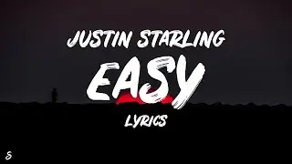 Justin Starling - Easy (Lyrics)