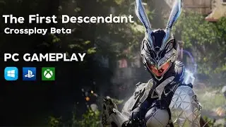 The First Descendant (Crossplay Beta) PC Gameplay [New Co-op Looter Shooter]