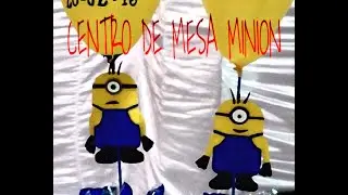 Centro De Mesa F&aacute;cil De Minion