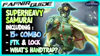 MASTER DUEL | SUPERHEAVY SAMURAI - YOUR IN DEPTH GUIDE TO MASTER SUPERHEAVY SAMURAI !