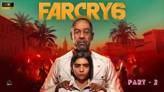 FAR CRY 6 || Gameplay Part - 2 || Crushing Castillo&rsquo;s Empire &ndash; Destroying Viviro Plantations