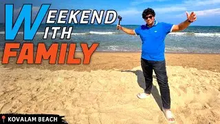 Weekend With Family🤩At Kovalam Beach 🌊🏝️-Life Of Ismail