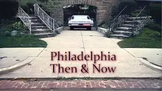 Philadelphia Then & Now / Cobbs Creek Pkwy & More!