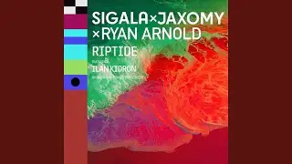Riptide (Sigala & Ryan Arnold Paraiso Edit)