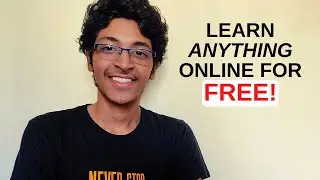 You Can Learn Anything Online... Here's how!