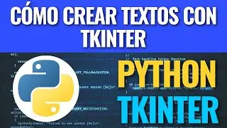 Cómo crear textos con Tkinter y Python