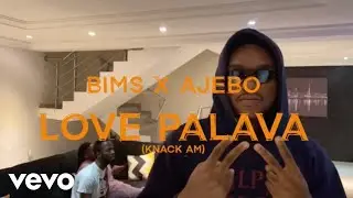 Bims & Ajebo - Love Palava (Nack am) (Viral Video)