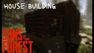 house building SOTF asmr chillvideo