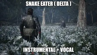 METAL GEAR SOLID &Delta;: SNAKE EATER | THE BOSS ( SNAKE EATER INSTRUMENTAL + VOCAL )