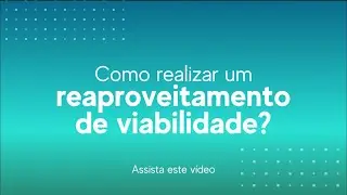 Reaproveitamento de Viabilidade