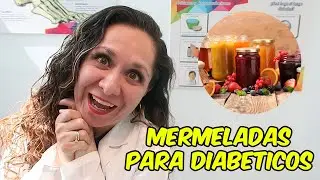 🍓🍇MERMELADAS PARA DIABETICOS🍓🍇/ ▶ Dra. Melissa Tejeida