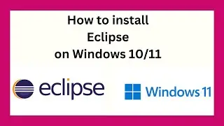 How to install Eclipse IDE 2024-03 on Windows 11