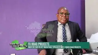 FG ROAD PROJECTS: NIGER DELTANS REJECT INEQUITABLE SPREAD OF NNPC-FUNDED ROAD PROJECTS.
