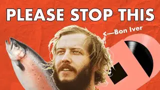 The Bon Iver Situation is Crazy