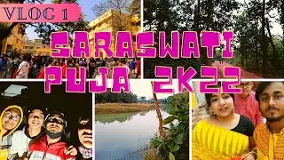 Saraswati Puja || Bolpur-Santiniketan || 2k22 || Vlog-1 ll Mojlish